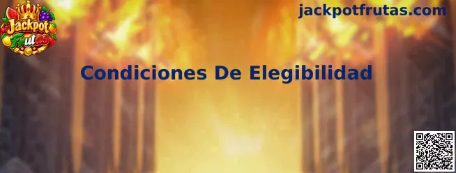 Condiciones De Elegibilidad Jackpot Frutas