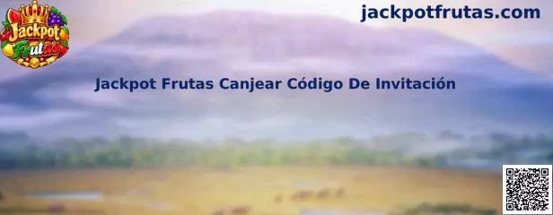 Jackpot Frutas Canjear Código De Invitación