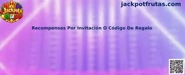 Recompensas Por Invitación O Código De Regalo
