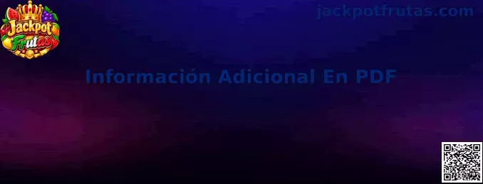 Información adicional sobre registro y uso responsable de Jackpot Frutas
