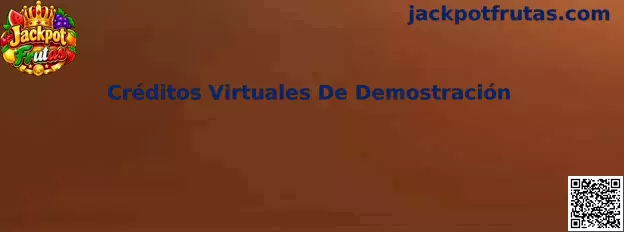 Créditos Virtuales De Demostración en Jackpot Frutas