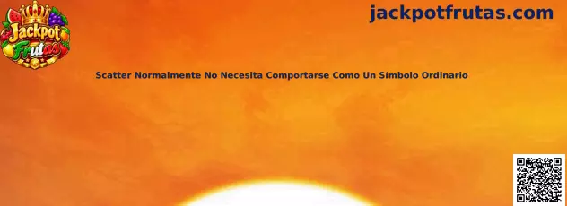 Mecánica del símbolo Scatter en Jackpot Frutas explicando su dispersión