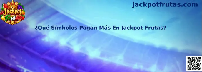 Símbolos que pagan más en la tragamonedas Jackpot Frutas